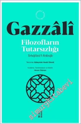 Filozofların Tutarsızlığı = Tehâfütül-Felâsife - 2024