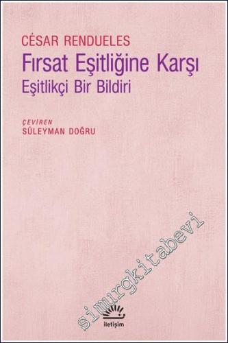 Fırsat Eşitliğine Karşı : Eşitlikçi Bir Bildiri - 2024