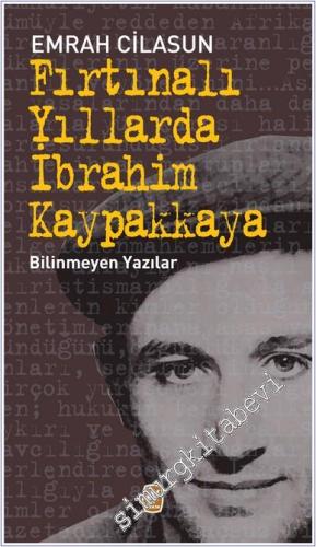 Fırtınalı Yıllarda İbrahim Kaypakkaya: Bilinmeyen Yazılar