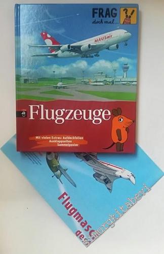 Flugzeuge: Frag doch mal . die Maus (Die Sachbuchreihe, Band 6)