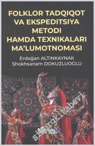 Folklor Tadqıqot Va Ekspedıtsıya Metodı Hamda Teknıkaları Ma'lumotnoma