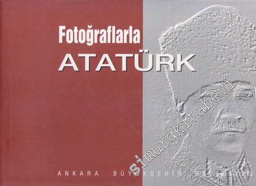 Fotoğraflarla Atatürk