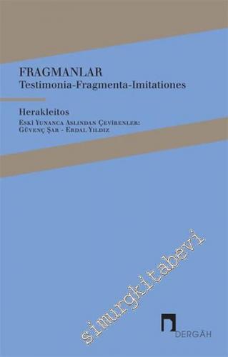 Fragmanlar: Testimonia, Fragment, Imitationes