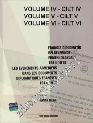 Fransız Diplomatik Belgelerinde Ermeni Olayları 1914 - 1918 [ les Even