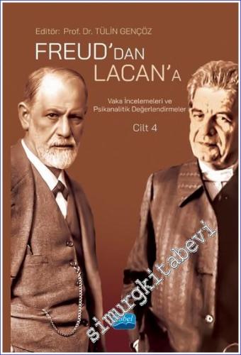 Freud'dan Lacan'a Vaka İncelemeleri ve Psikanalitik Değerlendirmeler C