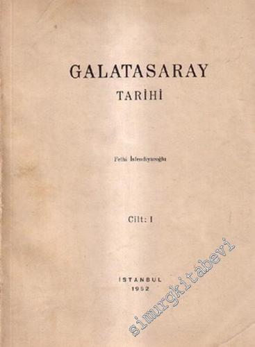 Galatasaray Tarihi Cilt: 1