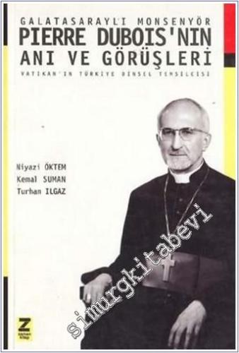 Galatasaraylı Monsenyör: Vatikan'ın Türkiye Dinsel Temsilcisi Pierre D