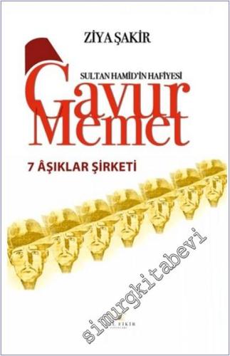 Gavur Memet Yedi Aşıklar Şirketi - 2024