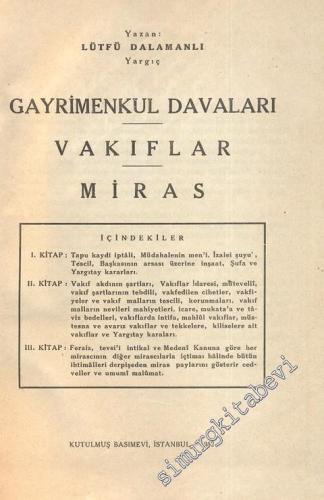 Gayrimenkul Davaları, Vakıflar, Miras - İMZALI