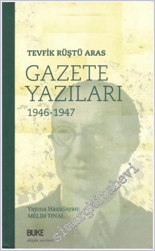 Gazete Yazıları, 1946 - 1947