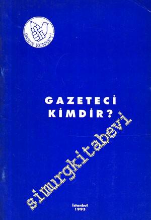 Gazeteci Kimdir?