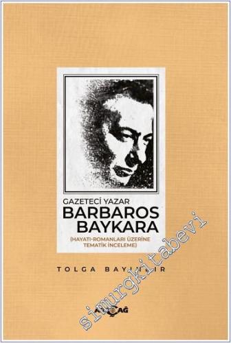 Gazeteci Yazar Barbaros Baykara - 2024