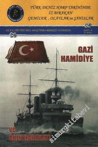 Gazi Hamidiye ve Akın Harekatı