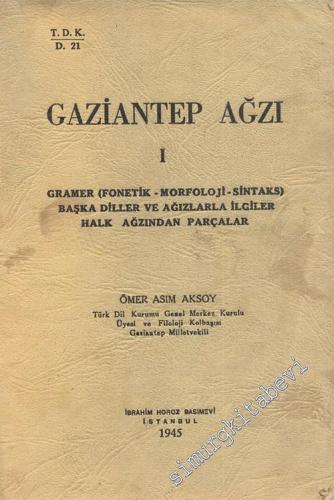 Gaziantep Ağzı 1 - 3: Gramer - Fonetik, Morfoloji, Sintaks - Başka Dil