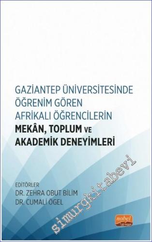 Gaziantep Üniversitesinde Öğrenim Gören Afrikalı Öğrencilerin Mekan To