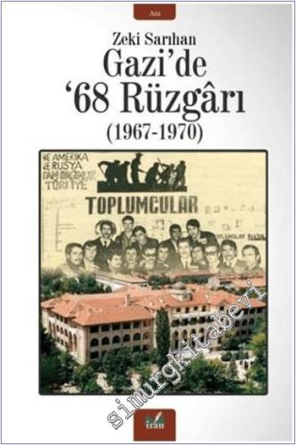 Gazi'de '68 Rüzgarı (1967-1970) - 2024