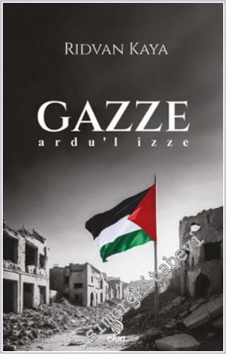 Gazze - Ardu'l İzze - 2024