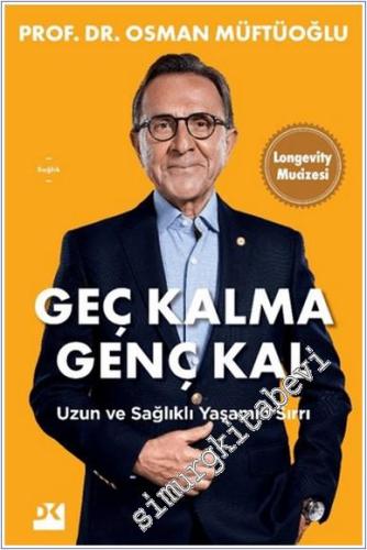 Geç Kalma Genç Kal - 2024