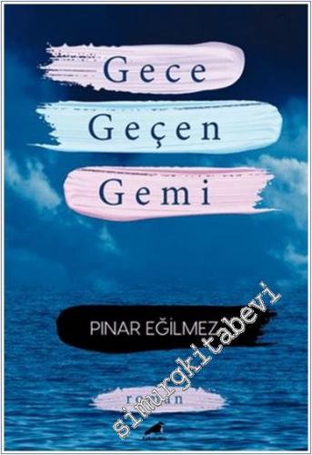 Gece Geçen Gemi - 2024