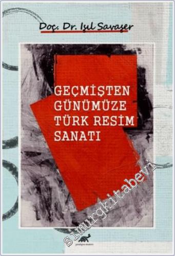 Geçmişten Günümüze Türk Resim Sanatı - 2024