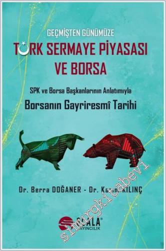 Geçmişten Günümüze Türk Sermaye Piyasası ve Borsa : SPK ve Borsa Başka