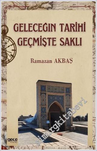 Geleceğin Tarihi Geçmişte Saklı - 2024