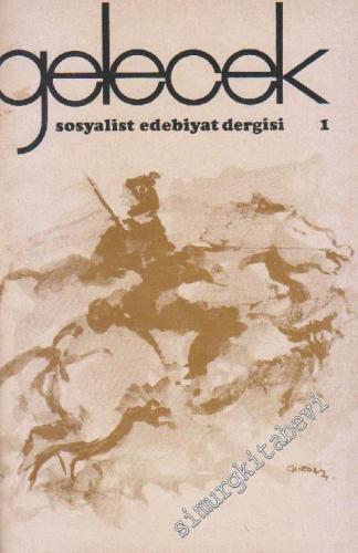 Gelecek Sosyalist Edebiyat Dergisi : 1-6 (Mayıs 1971 - Ekim 1971) TAKI