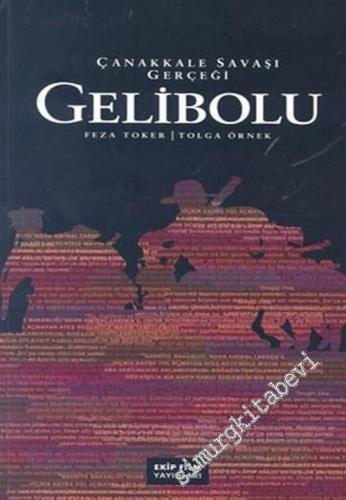 Gelibolu: Çanakkale Savaşı Gerçeği