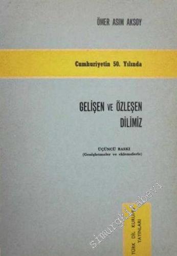 Gelişen ve Özleşen Dilimiz