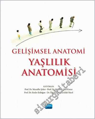 Gelişimsel Anatomi - Yaşlılık Anatomisi - 2024