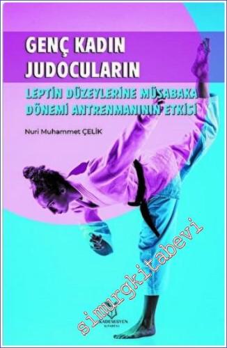 Genç Kadın Judocuların Leptin Düzeylerine Müsabaka - 2022