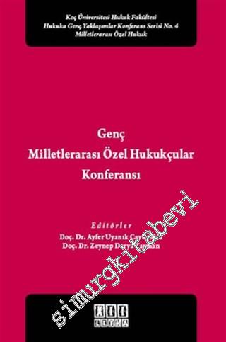 Genç Milletlerarası Özel Hukukçular Konferansı: Koç Üniversitesi Hukuk