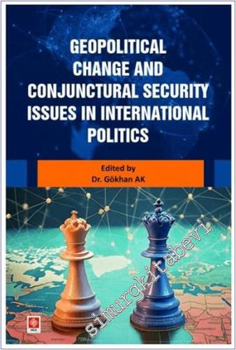 Geopolitical Change and Conjunctural Security Issues in International 