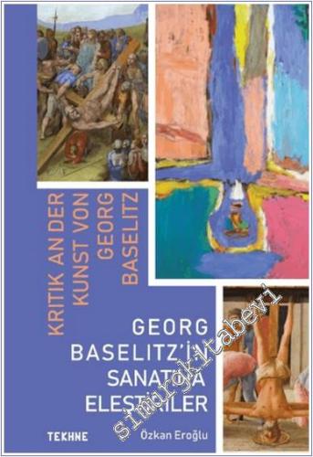 Georg Baselitz'in Sanatına Eleştiriler = Kritik An Der Kunst Von Georg