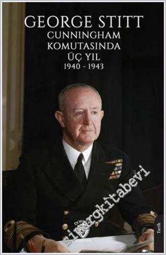 George Stitt Cunningham Komutasında Üç Yıl 1940 - 1943 - 2024