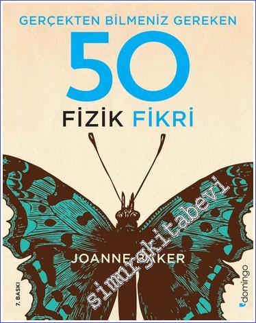 Gerçekten Bilmeniz Gereken 50 Fizik Fikri - 2023