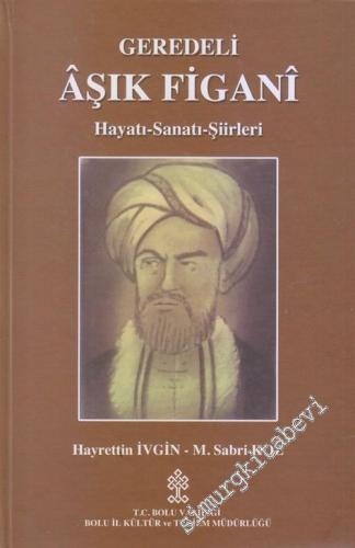 Gerede'li Aşık Figani: Hayatı, Sanatı, Şiirleri CİLTLİ