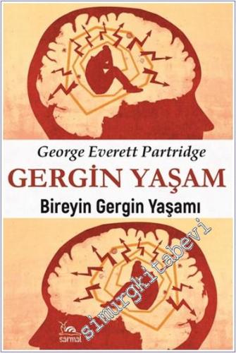 Gergin Yaşam : Bireyin Gergin Yaşamı - 2024