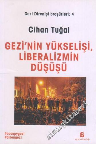 Gezi Direnişi Broşürleri 4: Gezi'nin Yükselişi, Liberallerin Düşüşü