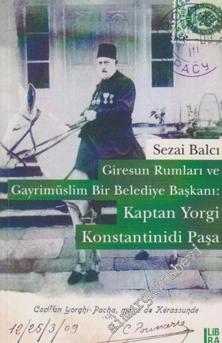 Giresun Rumları ve Gayrimüslim Bir Belediye Başkanı: Kaptan Yorgi Kons