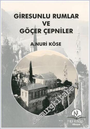 Giresunlu Rumlar ve Göçer Çepniler - 2024