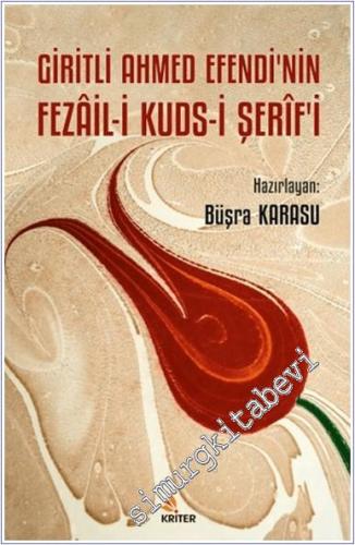 Giritli Ahmed Efendi'nin Fezail-i Kuds-i Şerif'i - 2024