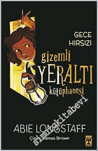 Gizemli Yeraltı Kütüphanesi 3 - Gece Hırsızı - 2023