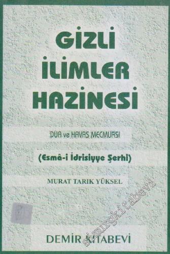 Gizli İlimler Hazinesi: Dua ve Havas Mecmuası ( Esmâ-i İdrissiyye Şerh