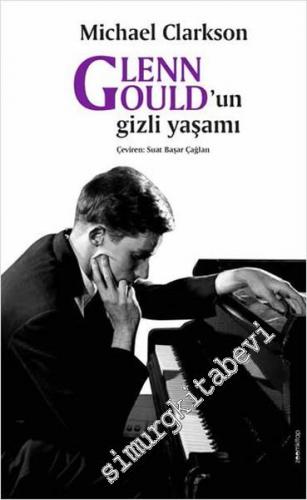 Glenn Gould'un Gizli Yaşamı