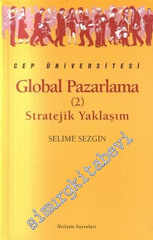 Global Pazarlama 2: Stratejik Yaklaşım