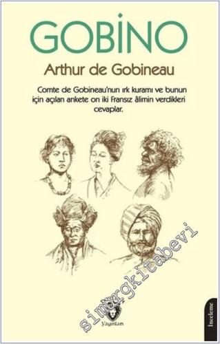 Gobino : Comte de Gobineaunun Irk Kuramı ve Bunun İçin Açılan Ankete O