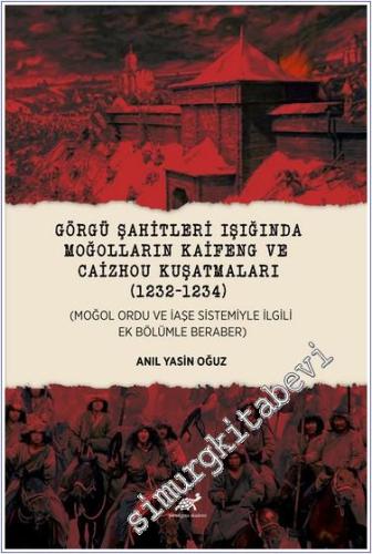 Görgü Şahitleri Işığında Moğolların Kaifeng ve Caizhou Kuşatmaları - 2