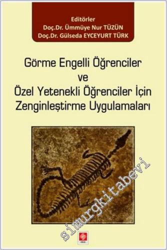 Görme Engelli Öğrenciler ve Özel Yetenekli Öğrenciler için Zenginleşti