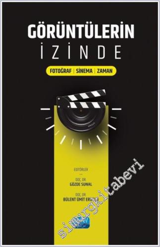 Görüntülerin İzinde : Fotoğraf-Sinema-Zaman - 2024